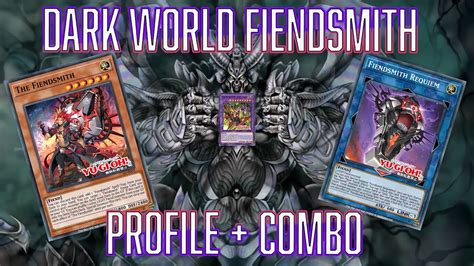 Yugioh Dark World Fiendsmith Deck Profile Combo Youtube