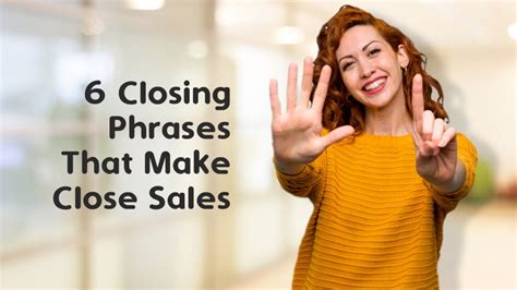 6 Closing Phrases That Make Close Sales Blogs Paperless Business