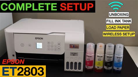 Epson EcoTank ET 2803 Setup Load Paper Filling Ink Tank Wireless