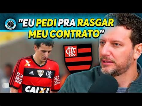 ELANO CONTA HISTÓRIA INÉDITA DA SAÍDA DO FLAMENGO YouTube