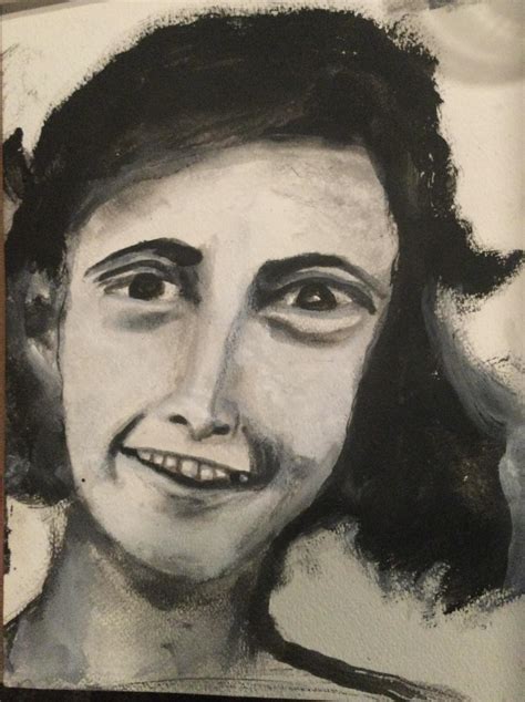 Anne Frank. I did a few black and white paintings of people I admire🥰 ...