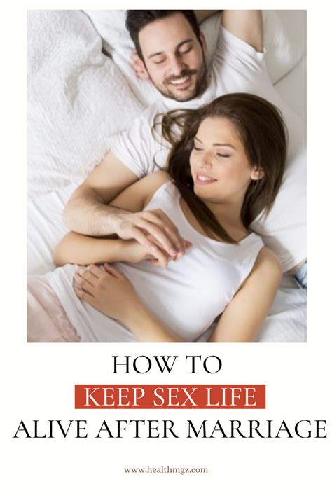How To Keep Sex Life Alive After Marriage HealthMgz