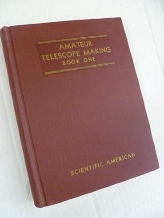 Amateur Telescope Making Books I II Albert G Ingalls Amazon Books