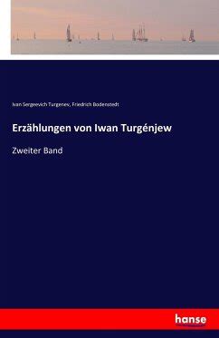 Erzählungen von Iwan Turgénjew von Iwan S Turgenjew Friedrich