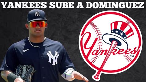 🚨jason Dominguez Es Subido Por Los Yankees De New York🚨 Mlb En Vivo Youtube