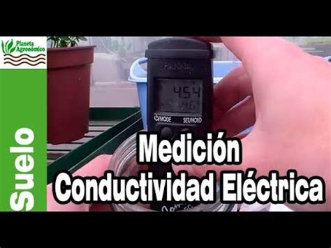 C Mo Medir La Conductividad El Ctrica De Un Suelo Youtube