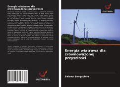 Energia wiatrowa dla zrównowaonej przyszoci von Salena Sangachhe bei