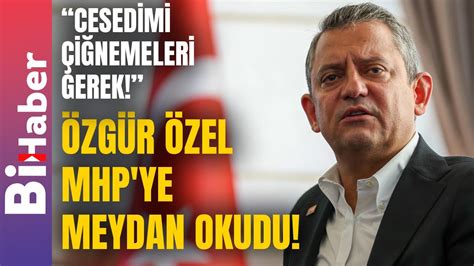 Özgür Özel MHP ye Meydan Okudu BiHaber YouTube