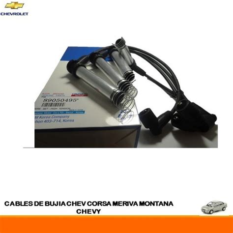 Cable Bujías Chevrolet Corsa 1 6 Chevy Meriva Montana MercadoLibre