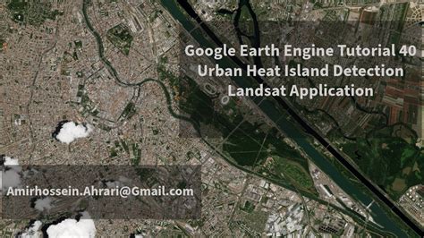 Google Earth Engine Tutorial Urban Heat Island Detection Using