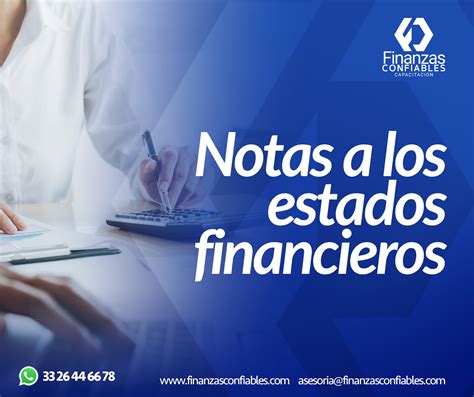 Notas A Los Estados Financieros Y Puntos Finos De La Declaración Anual