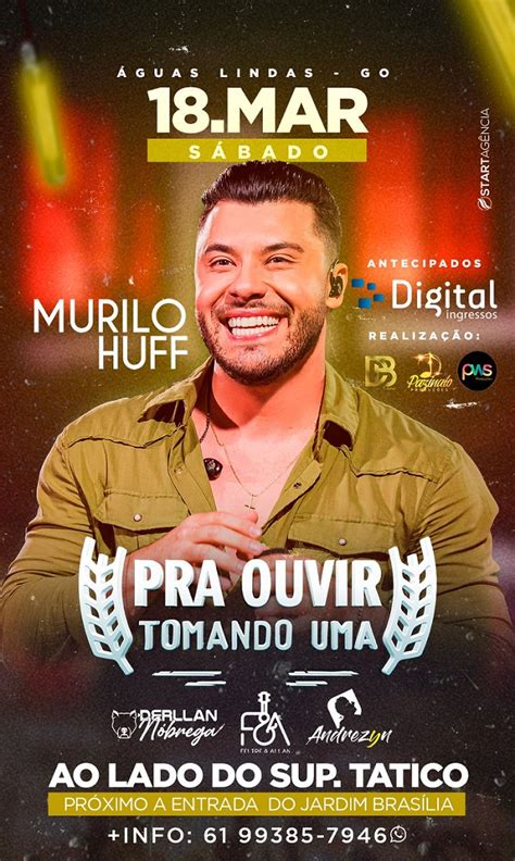 Murilo Huff Se Apresenta Em Guas Lindas Do Goi S Evidencie Se