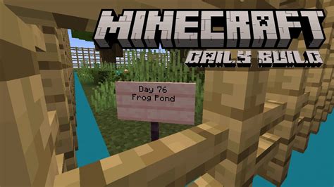 Frog Pond Minecraft Daily Build Youtube