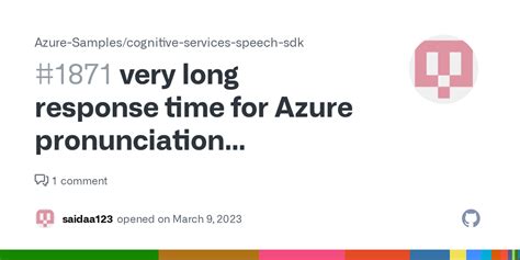 Very Long Response Time For Azure Pronunciation Assessment Result Api