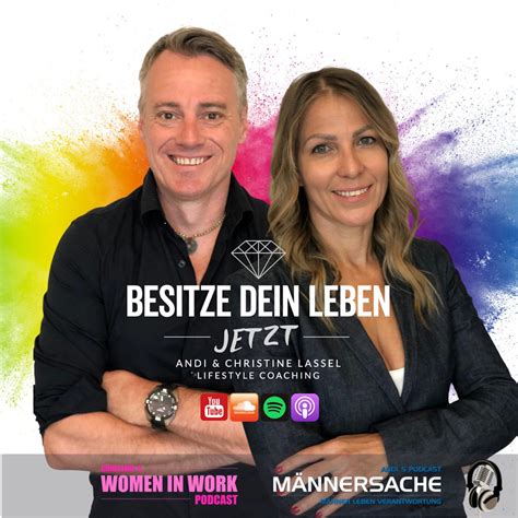 Besitze Dein Leben Jetzt Podcast Andi Christine Lassel