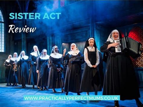 Sister Act Review Bristol Hippodrome Practically Perfect Mums