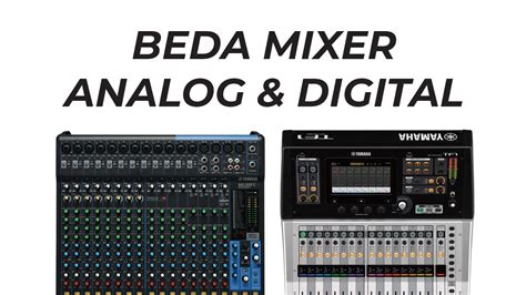 Perbedaan Mixer Digital Dan Analog Pusatsoundsystem