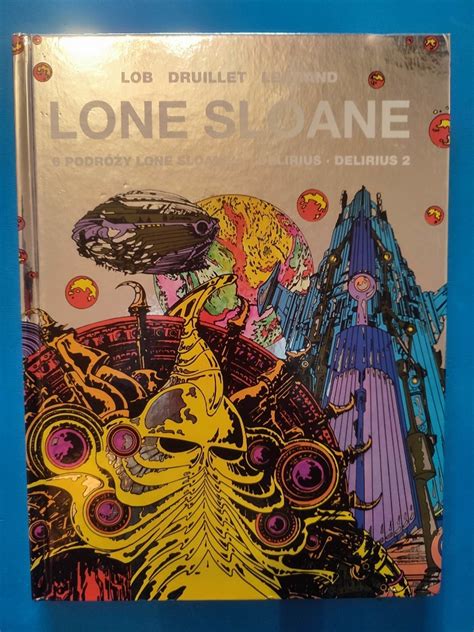 Philippe Druillet Lone Sloane Mistrzowie Komiksu Warszawa Kup