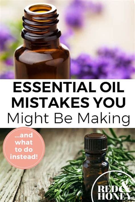 5 Essential Oil Mistakes You Might Be Making Red And Honey