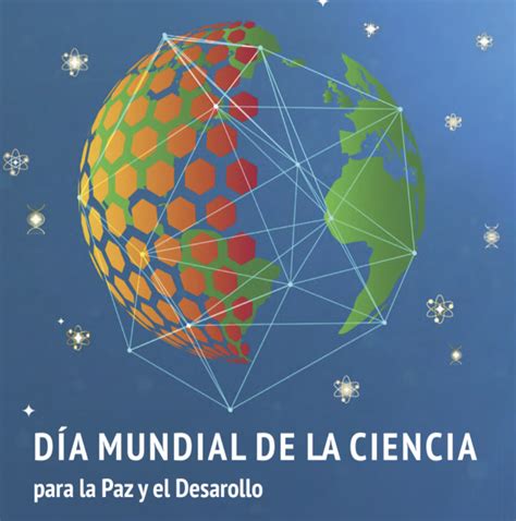 Hoy se celebra el Día Mundial de la Ciencia para la Paz y el Desarrollo