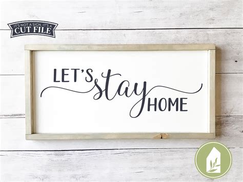 Craft Supplies Tools Lets Say Home Svg Design Farmhouse Svg Rustic