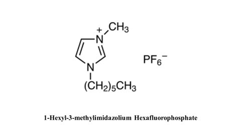 1 Hexyl 3 Methylimidazolium Hexafluorophosphate Low Price 40 High