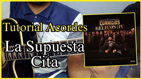 La Supuesta Cita Luis R Conriquez Alfredo Olivas Tutorial De