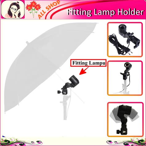 Jual Fitting Lamp Holder Lampu Foto Soket Dengan Dudukan Payung