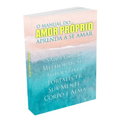 Manual do Amor Próprio Aprenda a Se Amar LDigital Ecommerce Hotmart