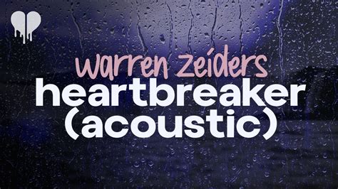 Warren Zeiders Heartbreaker Acoustic Lyrics Youtube