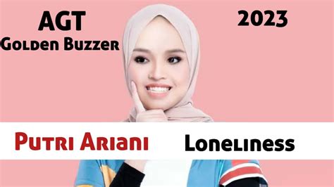 Loneliness Putri Ariani Golden Buzzer Agt Youtube