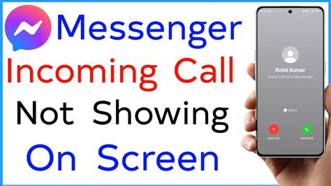 Messenger Incoming Call Not Showing On Screen Messenger Calls Not