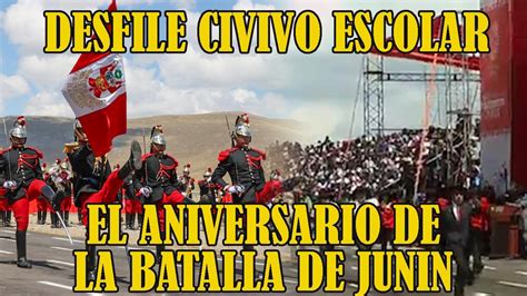 DESFILE CIVICO MILITAR POR LA BATALLA DE JUNIN YouTube