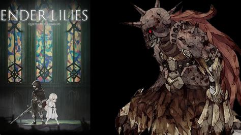 Ulv Ender Lilies Quietus Of The Knights Youtube