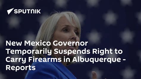 New Mexico Governor Temporarily Suspends Right To Carry Firearms In