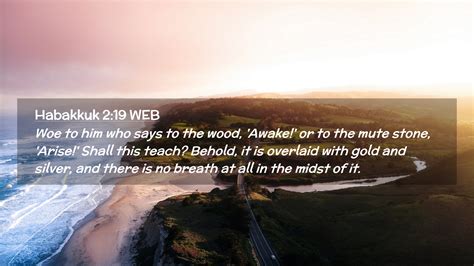 Habakkuk 2 19 WEB Desktop Wallpaper Woe To Him Who Says To The Wood