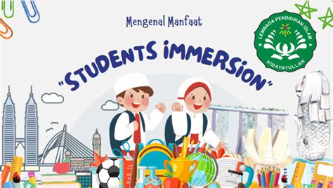 Mengenal Student Immersion Dan Manfaatnya Hidayatullah Semarang