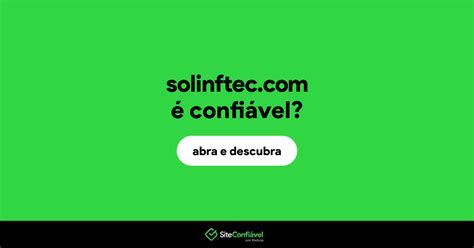 Solinftec Confi Vel Solinftec Segura Site Confi Vel