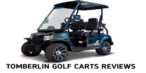 Tomberlin Golf Carts Reviews Pros Problems Prices 2024