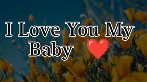 Sweet Love Messages 😘 I Love You My Baby Love Poems Heart Messages ♥