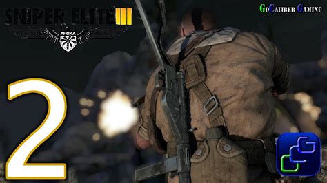 Sniper Elite 3 Iii Walkthrough Ultra Part 2 Campaign Mission