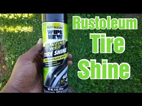 TRYING OUT RUSTOLEUM WIPE NEW BLAZING WET TIRE SHINE YouTube