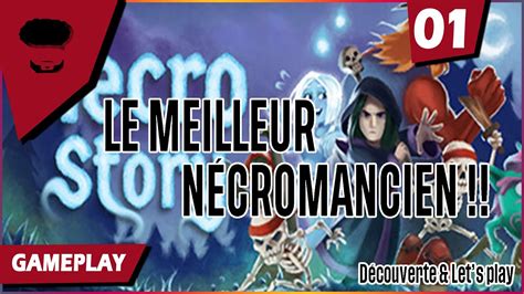 Le Meilleur Necromancien Gameplay Let S Play Necro Story