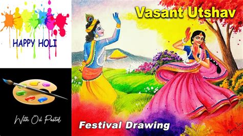 Vasant Utsav Drawing Vasant Utsav Drawing With Oil Pastels Vasant