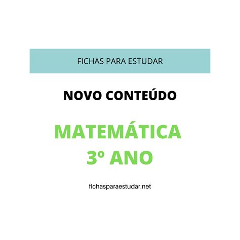 Fichas Para Estudar Fichas E Testes De Matemática 3º Ano