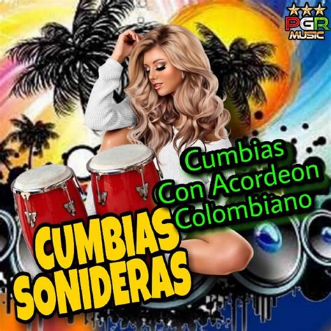 ‎cumbias Con Acordion Colombiano By Cumbias Sonideras On Apple Music