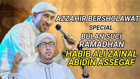 AZ ZAHIR BERSHOLAWAT BERSAMA HABIB ALI ZAINAL ABIDIN ASSEGAF MAJELIS