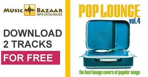 Pop Lounge Vol 4 The Best Lounge Covers Of Popular Songs Mp3 Buy