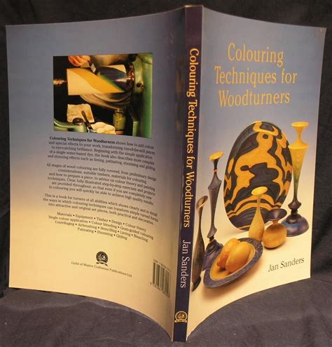 Colouring Techniques For Woodturners Master Craftsmen By Sanders Jan Very Good Soft Cover