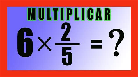 Multiplicacion De Fracciones Con Enteros | Images and Photos finder